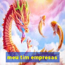 meu tim empresas